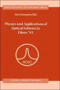 Physics and Applications of Optical Solitons in Fibres '95