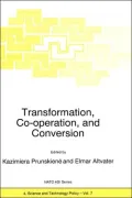 Transformation, Co-operation and Conversion