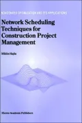 Network Scheduling Techniques for Construction Project Management, Vol. 16