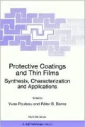 Protective Coatings and Thin Films: Synthesis, Characterization and Applications