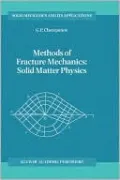 Methods of Fracture Mechanics: Solid Matter Physics
