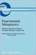 Experimental Metaphysics, Vol. 1