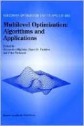 Multilevel Optimization: Algorithms and Applications