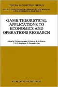 Game Theoretical Applications To Economics And Operations Research