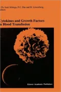 Cytokines and Growth Factors in Blood Transfusion, Vol. 32