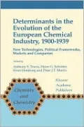 Determinants in the Evolution of the European Chemical Industry, 1900-1939