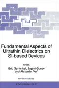 Fundamental Aspects of Ultrathin Dielectrics on Si-Based Devices: Proceedings of the Nato Advanced Research Workshop on Fundamental Aspects of Ultrathin Dielectrics on Si-Based Devices Towards An Atomic Scale Understanding, St. Petersburg, Russia, August