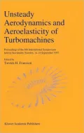 Unsteady Aerodynamics and Aeroelasticity of Turbomachines: Proceedings of the 8th International Symposium Held in Stockholm, Sweden, 14-18 September, 1997