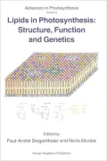 Lipids in Photosynthesis: Structure, Function and Genetics (Advances in Photosynthesis Series, Volume 6)