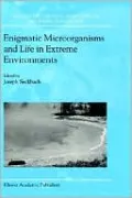 Enigmatic Microorganisms And Life In Extreme