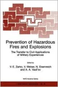 Prevention of Hazardous Fires and Explosions: The Transfer to Civil Applications of Military Experiences