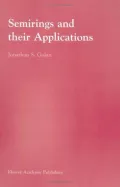 Semirings And Their Applications
