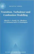 Transition, Turbulence and Combustion Modelling : Lecture Notes from the 2nd Ercoftac Summerschool Held in Stockholm, 10-16 June, 1998