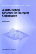 A Mathematical Structure For Emergent Computation, Vol. 36
