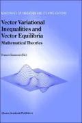Vector Variational Inequalities And Vector Equilibria, Vol. 38