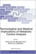 Technological and Medical Implications of Metabolic Control Analysis
