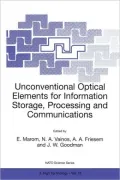 Unconventional Optical Elements for Information Storage, Processing and Communications