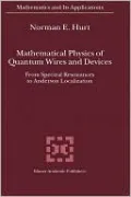 Mathematical Physics of Quantum Wires and Devices
