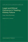 Legal And Ethical Concerns In Treating Kidney Failure