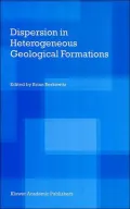 Dispersion in Heterogeneous Geological Formations