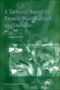 A Technical Manual for Parasitic Weed Research and Extension