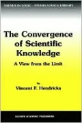 The Convergence of Scientific Knowledge: A View from the Limit