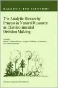 The Analytic Hierarchy Process in Natural Resource and Environmental Decision Making