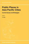 Public Places in Asia Pacific Cities (GeoJournal Library-Vol. 60): Current Issues and Strategies