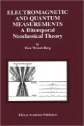 Electromagnetic and Quantum Measurements