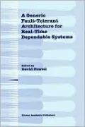 A Generic Fault-Tolerant Architecture for Real-Time Dependable Systems