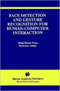 Face Detection And Gesture Recognition For Human-Computer Interaction