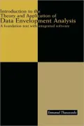 Introduction to the Theory and Application of Data Envelopment Analysis