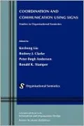 Coordination and Communication Using Signs