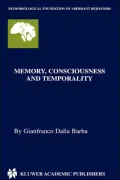Memory, Consciousness and Temporality