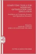 Computing Tools for Modeling, Optimization and Simulation