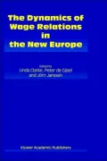 The Dynamics Of Wage Relations In The New Europe