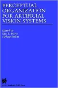 Perceptual Organization for Artificial Vision Systems