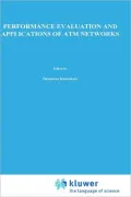 Performance Evaluation And Applications Of Atm Networks