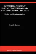 Switched-Current Signal Processing and A/D Conversion Circuits