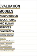 Evaluation Models: Viewpoints on Educational and Human Services Evaluation