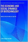The Economic And Social Dynamics Of Biotechnology