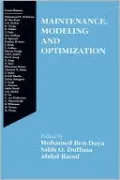 Maintenance, Modeling and Optimization