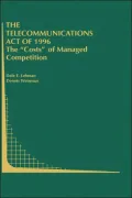 The Telecommunications Act of 1996