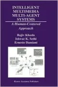 Intelligent Multimedia Multi-Agent Systems