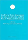Control of Gene Expression by Catecholamines and the Renin-Angiotensin System (Developments in Moleculer and Cellular Biochemistry)