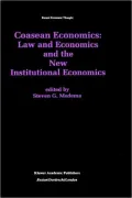 Coasean Economics: Law and Economics and the New Institutional Economics