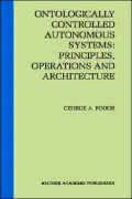 Ontologically Controlled Autonomous Systems