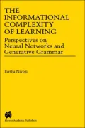 The Informational Complexity of Learning: Perspectives on Neural Networks and Generative Grammar