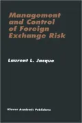 Management and Control of Foreign Exchange Risk