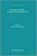 Keynes and the Classics Reconsidered